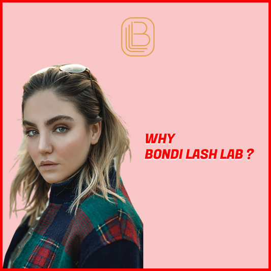 WHY BONDI LASH LAB ?